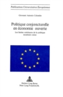 Politique conjoncturelle en economie ouverte : Les limites exterieures de la politique monetaire suisse - Book