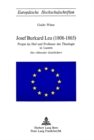 Josef Burkard Leu (1808-1865) : Propst im Hof und Professor der Theologie in Luzern - Ein «liberaler Geistlicher» - Book