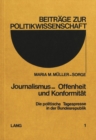 Journalismus - Offenheit und Konformitaet : Die politische Tagespresse in der Bundesrepublik - Book