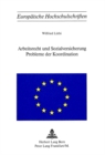Arbeitsrecht und Sozialversicherung- Probleme der Koordination : Probleme der Koordination - Book