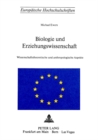 Biologie und Erziehungswissenschaft : Wissenschaftstheoretische und anthropologische Aspekte - Book