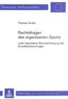 Rechtsfragen des organisierten Sports : Unter besonderer Beruecksichtigung des Einzelarbeitsvertrages - Book