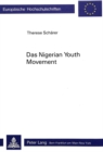 Das Nigerian Youth Movement : Eine Untersuchung zur Politisierung der afrikanischen Bildungsschicht vor dem Zweiten Weltkrieg - Book