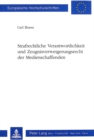 Strafrechtliche Verantwortlichkeit und Zeugnisverweigerungsrecht der Medienschaffenden : Eine Studie zum schweizerischen Medienstrafrecht - Book