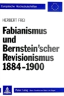 Fabianismus und Bernstein'scher Revisionismus 1884-1900 - Book