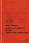 Der Staatsgeheimnisschutz in der Volksrepublik China - Book