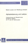 Alphabetisierung und Lektuere : Untersuchung am Beispiel einer laendlichen Region im 17. und 18. Jahrhundert - Book