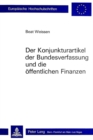 Der Konjunkturartikel der Bundesverfassung und die oeffentlichen Finanzen - Book
