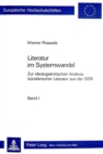 Literatur im Systemwandel : Zur ideologiekritischen Analyse kuenstlerischer Literatur aus der DDR - Book