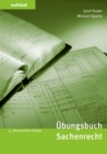 Ubungsbuch Sachenrecht : Repetitionsfragen, Ubungsfalle und bundesgerichtliche Leitentscheide - eBook
