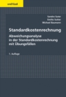 Standardkostenrechnung : Abweichungsanalyse om der Standardkostenrechnung mit Ubungsfallen - eBook