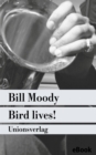 Bird lives! : Kriminalroman. Ein Fall fur Evan Horne (3) - eBook