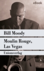 Moulin Rouge, Las Vegas : Kriminalroman. Ein Fall fur Evan Horne (2) - eBook