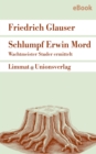 Schlumpf Erwin Mord - Wachtmeister Studer - eBook