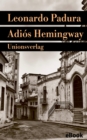 Adios Hemingway : Mario Conde ermittelt in Havanna. Kriminalroman - eBook