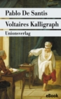 Voltaires Kalligraph : Roman - eBook