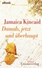 Damals,   jetzt und uberhaupt : Roman - eBook