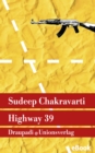 Highway 39 : Reportagen aus Indiens aufstandischem Nordosten - eBook