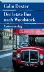 Der letzte Bus nach Woodstock : Kriminalroman. Ein Fall fur Inspector Morse 1 - eBook