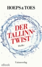 Der Tallinn-Twist : Thriller - eBook