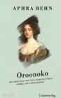 Oroonoko : Roman und Zusatztexte - Mit dem Essay von Vita Sackville-West »Aphra, die Einzigartige« - eBook