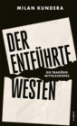 Der entfuhrte Westen : Die Tragodie Mitteleuropas - eBook