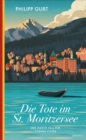 Die Tote im St. Moritzersee : Der zweite Fall fur Corina Costa - eBook