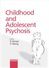 Childhood and Adolescent Psychosis - eBook