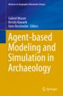 Agent-based Modeling and Simulation in Archaeology - eBook
