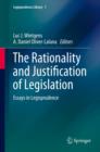 The Rationality and Justification of Legislation : Essays in Legisprudence - eBook