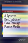 A Systems Description of Flow Through Porous Media - eBook