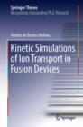 Kinetic Simulations of Ion Transport in Fusion Devices - eBook