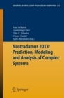 Nostradamus 2013: Prediction, Modeling and Analysis of Complex Systems - eBook