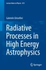 Radiative Processes in High Energy Astrophysics - eBook