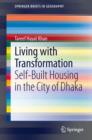 Living with Transformation : Self-Built Housing in the City of Dhaka - eBook
