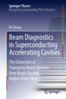 Beam Diagnostics in Superconducting Accelerating Cavities : The Extraction of Transverse Beam Position from Beam-Excited Higher Order Modes - eBook