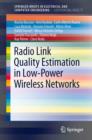 Radio Link Quality Estimation in Low-Power Wireless Networks - eBook