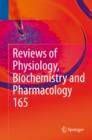 Reviews of Physiology, Biochemistry and Pharmacology, Vol. 165 - eBook