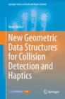 New Geometric Data Structures for Collision Detection and Haptics - eBook