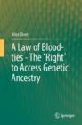 A Law of Blood-ties - The 'Right' to Access Genetic Ancestry - eBook