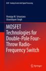 MOSFET Technologies for Double-Pole Four-Throw Radio-Frequency Switch - eBook