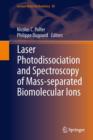 Laser Photodissociation and Spectroscopy of Mass-separated Biomolecular Ions - eBook