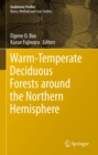 Warm-Temperate Deciduous Forests around the Northern Hemisphere - eBook