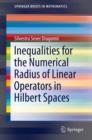 Inequalities for the Numerical Radius of Linear Operators in Hilbert Spaces - eBook