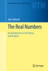 The Real Numbers : An Introduction to Set Theory and Analysis - eBook