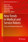 New Trends in Medical and Service Robots : Theory and Integrated Applications - eBook