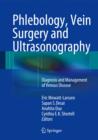 Phlebology, Vein Surgery and Ultrasonography : Diagnosis and Management of Venous Disease - Book