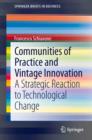 Communities of Practice and Vintage Innovation : A Strategic Reaction to Technological Change - eBook