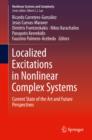 Localized Excitations in Nonlinear Complex Systems : Current State of the Art and Future Perspectives - eBook
