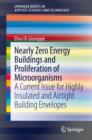Nearly Zero Energy Buildings and Proliferation of Microorganisms : A Current Issue for Highly Insulated and Airtight Building Envelopes - eBook